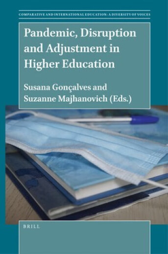 Book Pandemic, Disruption and Adjustment in Higher Education Pandemic, Disruption and Adjustment in Higher Education: 9789