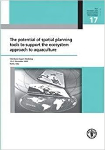
Book The Potential of Spatial Planning Tools to Support the Ecosystem Approach to Aquaculture: 9789
