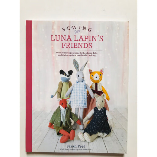 Sewing Luna Lapin's Friends Sewing patterns for more than 20 kinds of dolls Original English book