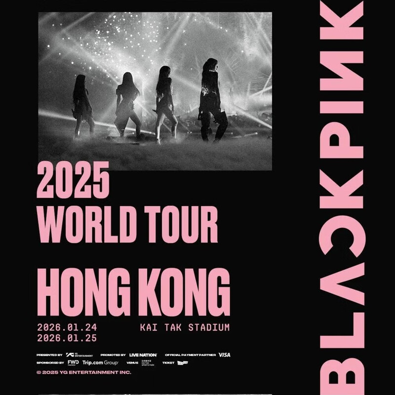 Hong Kong, China BLACKPINK WORLD TOUR DEADLINE January 24, 2026 Saturday 18 30 HKD 2299 Stand