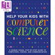 Help Your Kids with Computer Science (Key Stages 1-5) 帮助你的孩子学习计算机科学 英文原版进口 教辅参考书