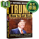 如何致富 英文原版 Trump How to Get Rich 川普 特朗普自传 9780345481030