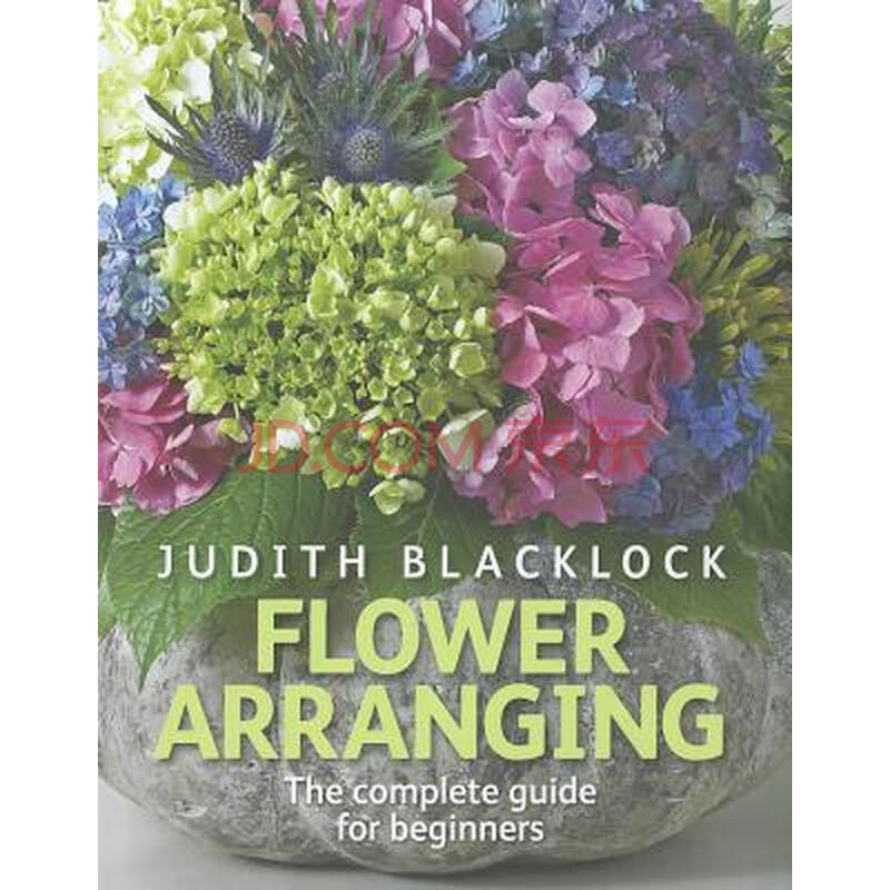 flower arranging: the complete guide for beginners