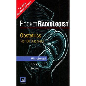 袖珍放射专家:产科的100个主要诊断(英文版)