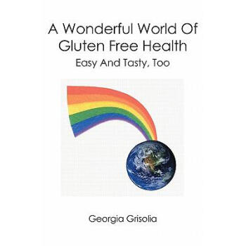 A Wonderful World Of Gluten Free Health: Eas... azw3格式下载