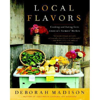 Local Flavors: Cooking and Eating from Ameri...