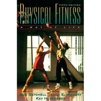 Physical Fitness: A Way of Life