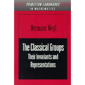 典型群 英文原版 The Classical Groups: Their Invariants and R...
