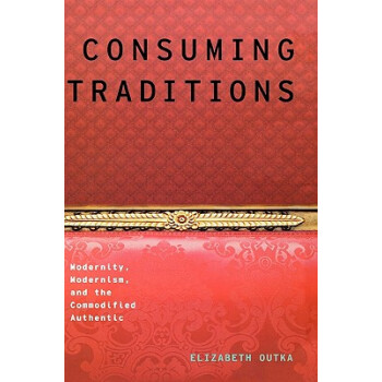 【】Consuming Traditions: Modernity,
