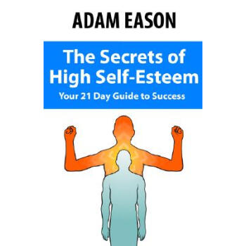 【】Secrets of High Self Esteem