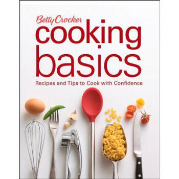 Betty Crocker Cooking Basics: Recipes and Ti...