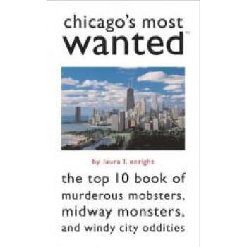 【】Chicago's Most Wanted(tm): The Top 10