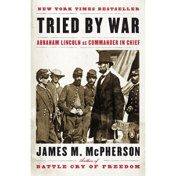 【】Tried by War: Abraham Lincoln as