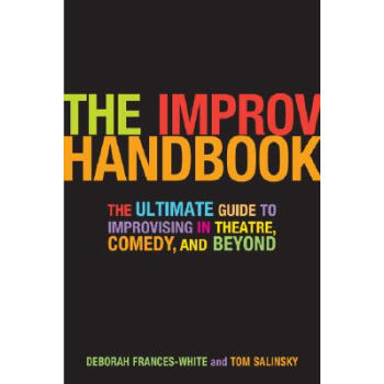 【】The Improv Handbook: The Ultimate Guide