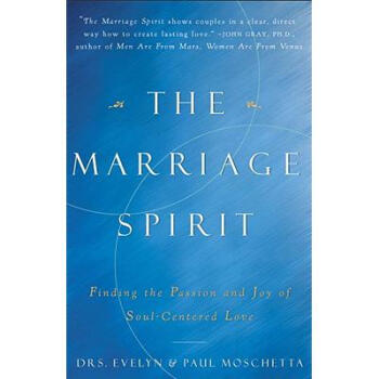 The Marriage Spirit: Finding the Passion and...