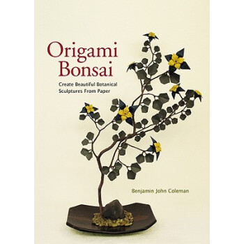 【】Origami Bonsai: Create Beautiful