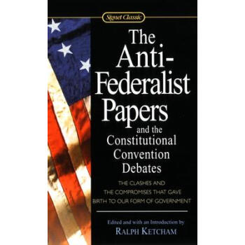 Ԥ Ӣԭ ļܻۼ The Anti-Federalist Papers