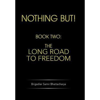 Nothing But!: Book Two: The Long Road to Fre...