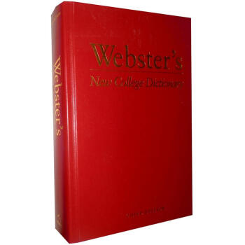 webstersnewcollegedictionarythirdedition韦伯斯特新大学词典第三版