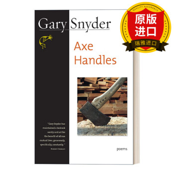 《英文原版 axe handles 斧柄 诗歌 gary snyder加里·斯奈德 英文版