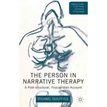 The Person in Narrative Therapy: A Post-Structu