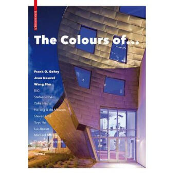 The Colours of ...: Frank O. Gehry, Jean Nou... azw3格式下载
