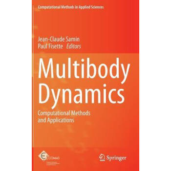 Multibody Dynamics: Computational Methods and A