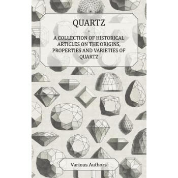 Quartz - A Collection of Historical Articles on