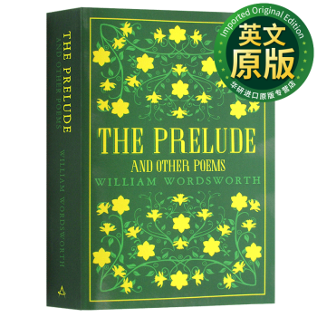 威廉华兹华斯诗选 英文原版 经典诗歌合集 The Prelude and Other Poems 英国浪漫主义诗人 William Wordsworth 英文版进口英语书