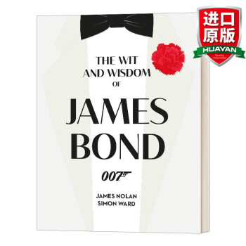 The Wit and Wisdom of James Bond 英文原版 007邦德名言录 英文版 进口英语原版书籍 pdf格式下载