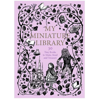 现货My MiniatureLibrary我的迷你图书馆:可以制作阅读和珍藏的袖珍30本小书英文原版