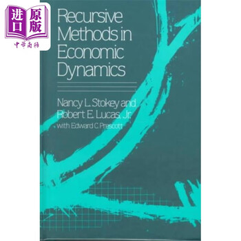 《经济动态的递归方法 英文原版 Recursive Methods in Economic Dynamics Nancy L Stokey ...