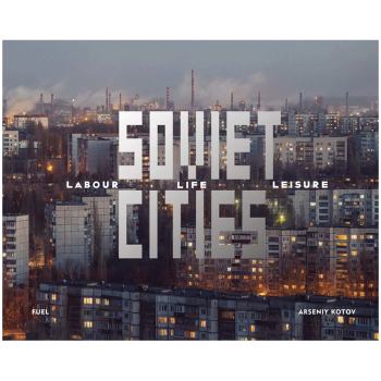 Soviet Cities 苏联城市:劳动/生活/休闲 苏式建筑人文历史 Arseniy K