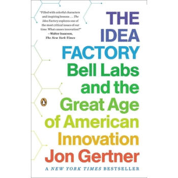 ֻ ⹤ The Idea Factory: Bell Labs and the Great Age of American Innovation