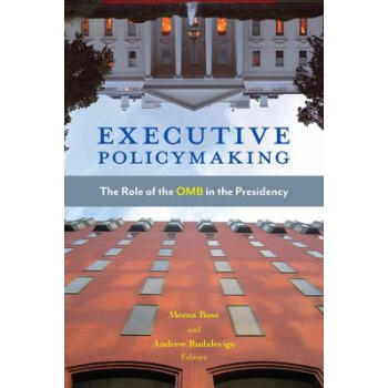 Executive Policymaking: The Role of the OMB in t