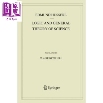 科学的逻辑学和通论 胡塞尔 英文原版 Logic and General Theory of Science Edmund Husserl