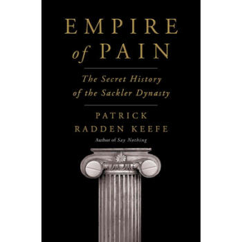 Empire of Pain: The Secret History of the Sa... 英文原版