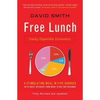 Free Lunch: Easily Digestible Economics
