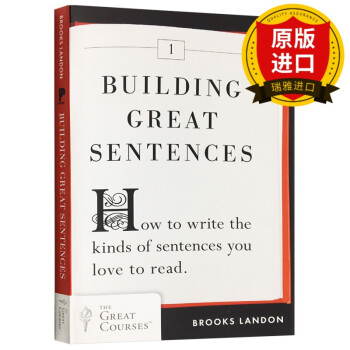 如何造句 英文原版 Building Great Sentences 英语写作学习指南 雅思托福写作
