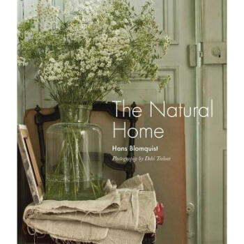 The Natural Home: Creative Interiors Inspired b...
