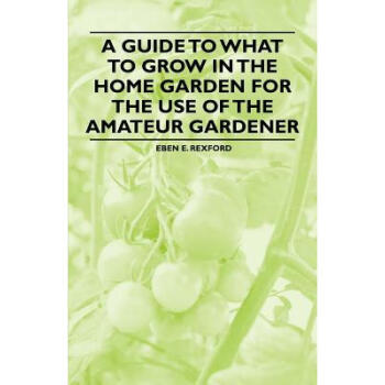 A Guide to What to Grow in the Home Garden f...