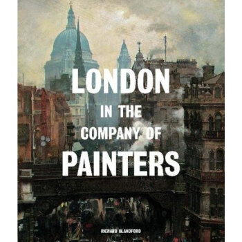 London in the Company of Painters，伦敦画家公司...