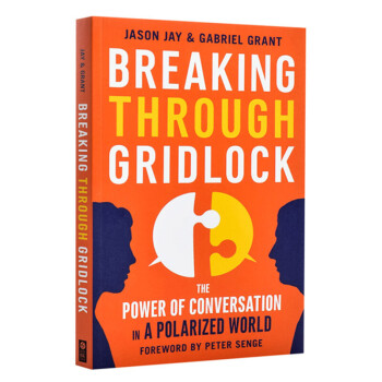 Breaking Through Gridlock  The Power of Conversa