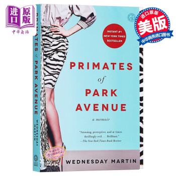 我是个妈妈 我需要铂金包英文原版primates Of Park Avenue 美国社会 摘要书评试读 京东图书