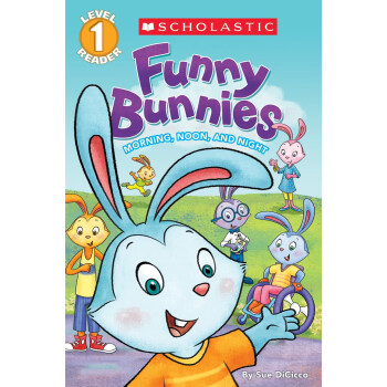 ѧ  Scholastic Reader Level 1: Funny Bunnies: Morning Noon And Night Ӣԭ ڹ 4꼰ϣ