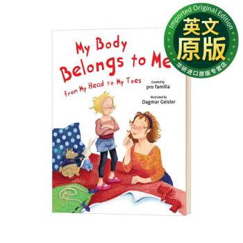 我的身体只属于我自己英文原版my Body Belongs To Me 儿童安全教育绘本自我保护意识培养英文版进口原版英语书籍 摘要书评试读 京东图书