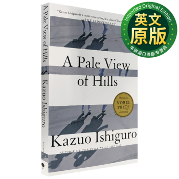 远山淡影 英文原版 A Pale View of Hills Kazuo Ishiguro 群山淡影