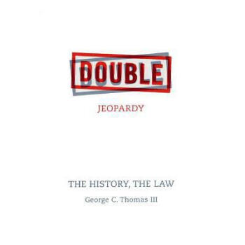 Double Jeopardy: The History, the Law