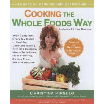 Cooking the Wholefoods Way: Your Complete, E...