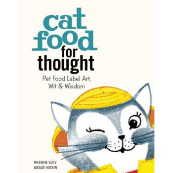 Cat Food for Thought: Pet Food Label Art, Wi...